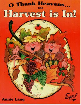 O Thank Heavens the Harvest is In - Annie Lang - OOP